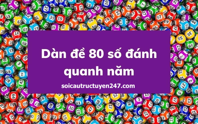 dàn đề 80 số đánh quanh năm bất bại