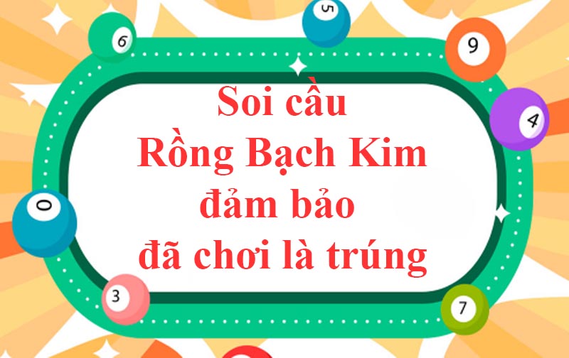 soi cầu lô top rồng bạch kim